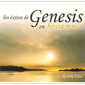 Genesis En Bossa Nova - Wilson, Holly (CDs)