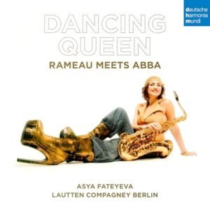 Dancing Queen - Rameau meets ABBA - Fateyeva, Asya (CDs)