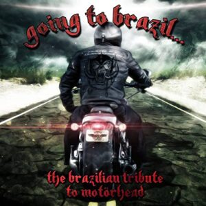 GOING TO BRAZIL THE BRALIZIAN TRIBUTE TO MOTORHEAD, 2017 (NACIONAL) [CD] DUPLO - VARIOUS (CDs)