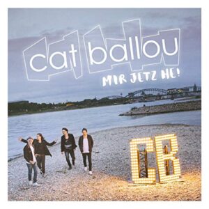 Mir jetz he! - Cat Ballou (CDs)