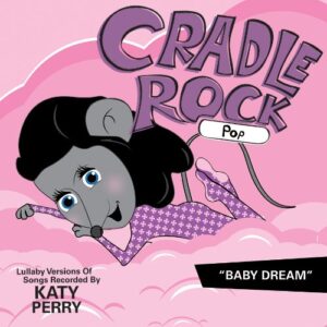 Katy Perry: Baby Dream - Cradle Rock (CDs)