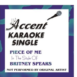Piece Of Me by Britney Spears Karaoke CD+G Single - Accent Karaoke (CDs)