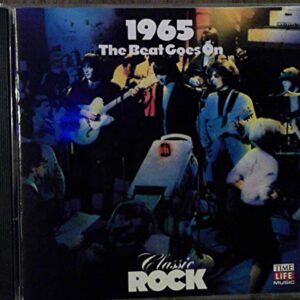 Classic Rock: 1965: The Beat Goes On [Audio CD] Barry McGuire; Mitch Ryder and the Detroit Wheels; The Sir Douglas Quintet; The Gentrys; Joe Tex; Fontella Bass; Roy Head; The Ad Libs; Len Barry and The Beau Brummels (CDs)