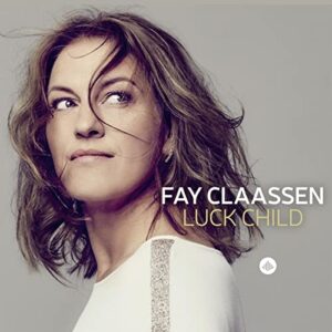 Luck Child - Claassen, Fay (CDs)