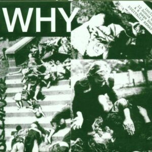 Why - Discharge (CDs)