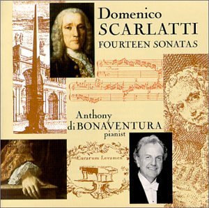Scarlatti: Fourteen Sonatas [Audio CD] Domenico Scarlatti and Anthony Bonaventura (CDs)