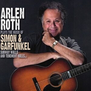 Plays the Music of Simon & Garfunkel: Subway Walls - Roth, Arlen (CDs)