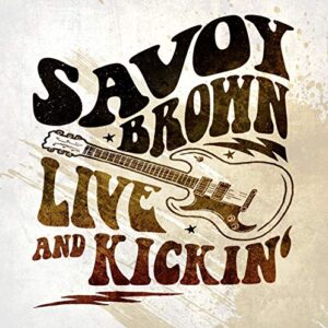 Live and Kickin - Savoy Brown (CDs)