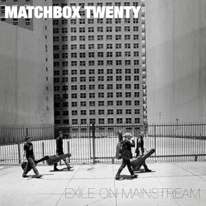 Matchbox Twenty - Exile On Mainstream - Matchbox Twenty (CDs)