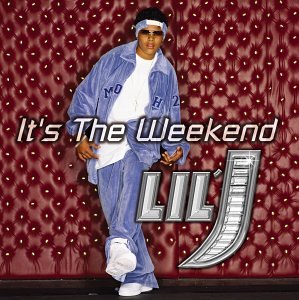 It's the Weekend [Audio CD] Lil' J - Lil' J (CDs)