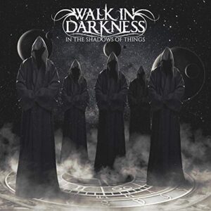 In The Shadows Of Things (Reissue) - Walk in Darkness (CDs)
