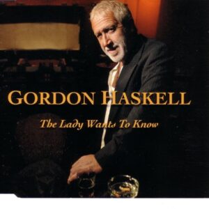 The Lady Wants to Know (2 Track Cd Single w/ Rare Edit) - Gordon haskell (CDs)