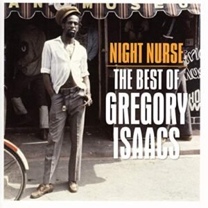 Night Nurse: Best Of Gregory Isaacs - Gregory Isaacs (CDs)