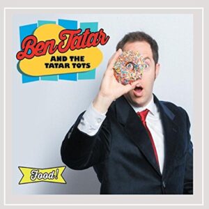Food! - Ben Tatar and the Tatar Tots (CDs)