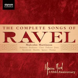 The Complete Songs of Ravel - Sarah Dufresne (CDs)