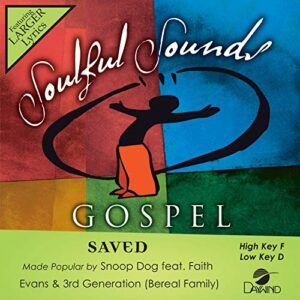 Saved [Accompaniment/Performance Track] - Snoop Dogg feat. Faith Evans & 3rd Generation (Bereal Family) (CDs)