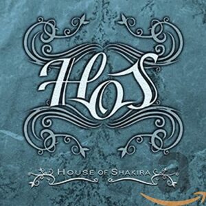 HoS - HOUSE OF SHAKIRA (CDs)