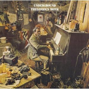 Underground - Monk, Thelonious (CDs)