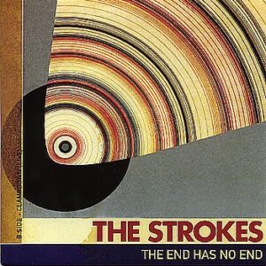 End Has No End - Strokes (CDs)