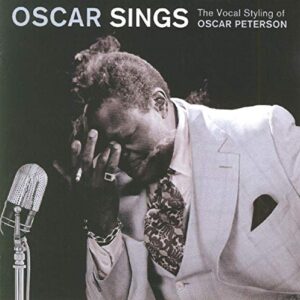 Vocal Styling of Oscar Peterson - Oscar Peterson (CDs)
