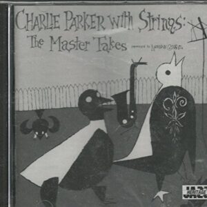 Charlie Parker With Strings The Master Takes - Charlie Parker (CDs)