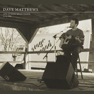 Dave Matthews - Live at Sweet Briar College (4.14.1996) - Dave Matthews (CDs)