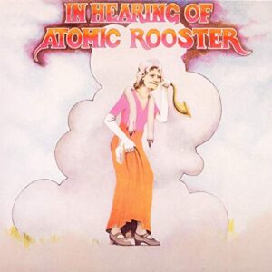 In Hearing of - Atomic Rooster (CDs)