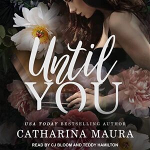 Until You: 1 - Maura, Catharina (CDs)