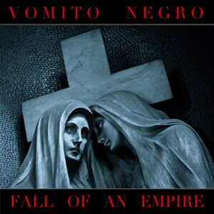 Fall of an Empire - Vomito Negro (CDs)