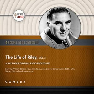 The Life of Riley, Vol. 3 Lib/E - Black Eye Entertainment (CDs)