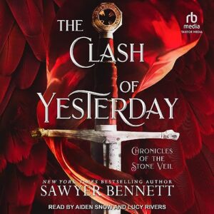 The Clash of Yesterday: A Stone Veil Prequel Novella - Bennett, Sawyer (CDs)