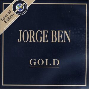 Gold - Jorge Ben (CDs)