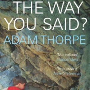 Is This The Way You Said? (English Edition) - Thorpe, Adam (CDs)
