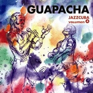 CD GUAPACHA - JAZZ CUBA VOL. 4 (CDs)