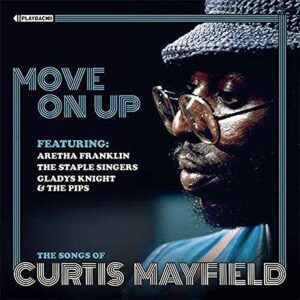 MOVE ON UP The Songs of Curtis Mayfield - VARIOUS ARTISTS (CDs)