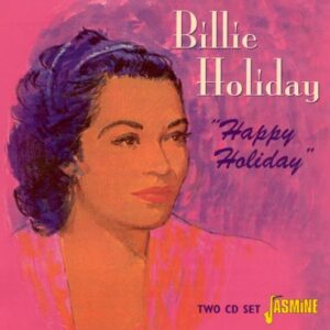 Happy Holiday - Holiday, Billie (CDs)