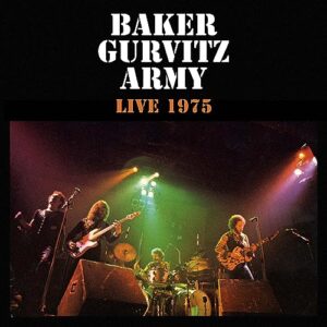 Live 1975 - Remastered & Expanded Edition - Baker Gurvitz Army (CDs)