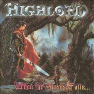 WHEN THE AURORA FALLS... , 2001 (IMPORTADO) [CD] - HIGHLORD (CDs)
