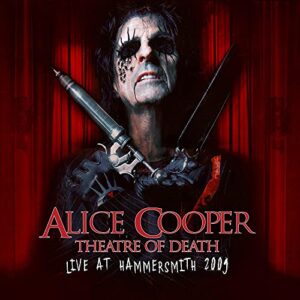 Theatre Of Death - Live At Hammersmith 2009 - Alice Cooper (CDs)
