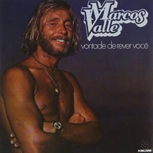 Vontade de Rever Voce - Valle, Marcos (CDs)