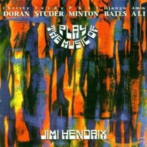 Christy Doran, Fredy Studer, Phil Minton, Django Bates, Amin Ali Play The Music Of Jimi Hendrix - VARIOUS ARTISTS (CDs)