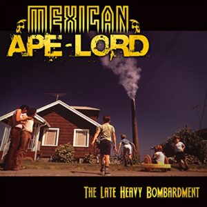 The Late Heavy Bombardment - Mexican Ape-Lord (CDs)