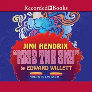 Jimi Hendrix: Kiss the Sky - Edward Willett (CDs)