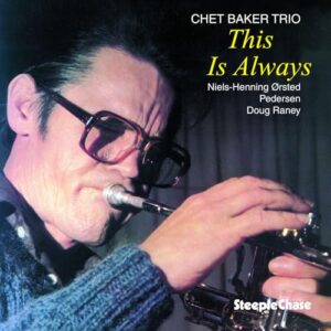 This Is Always - Chet Baker Trio (CDs)