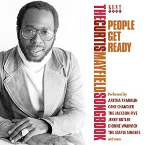 PEOPLE GET REAYD - THE CURTIS MAYFIELD SONGBOOK - VARIOUS ARTISTS (CDs)