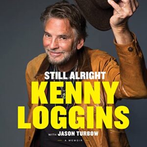 Still Alright: A Memoir - Loggins, Kenny (CDs)