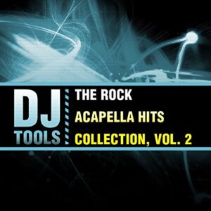 The Rock Acapella Hits Collection, Vol. 2 - DJ Tools (CDs)