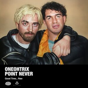 Good Time... Raw [Obi Explanation / Japanese Limited Edition CD] (BRC561) - ONEOHTRIX POINT NEVER (CDs)