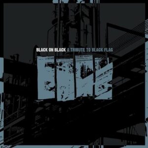 Black on Black: A Tribute to Black Flag - Various Artists (CDs)