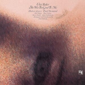 She Was Too Good To Me - Chet Baker (CDs)